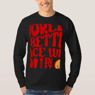 The World Is A Better Place With You In It Preppy  T-Shirt