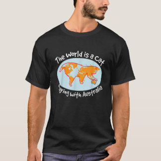The World Is A Cat I Kitten Geography And Australi T-Shirt