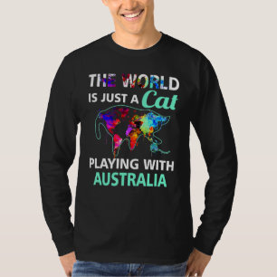 The World Is A Cat Playing With Australia Country T-Shirt