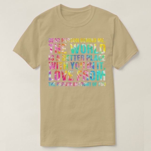 The World Is Better A Place With You In It Mental  T-Shirt (Design Front)