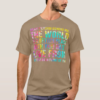 The World Is Better A Place With You In It Mental  T-Shirt