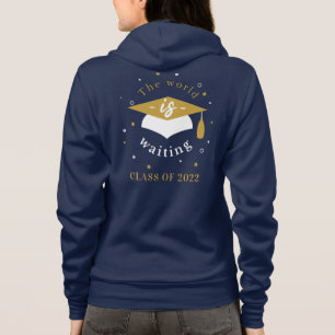 The World is Waiting Grad Class of 2022 Graduation Hoodie