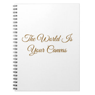 "The World Is Your Canvas" Minimalist Notebook