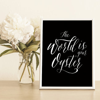 The World is your Oyster, Handwritten Typography Poster