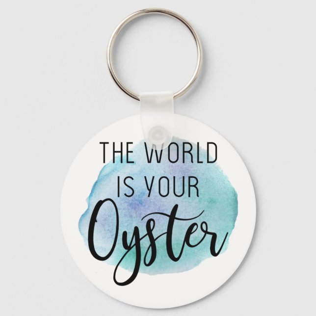 The world is your oyster key ring (Front)
