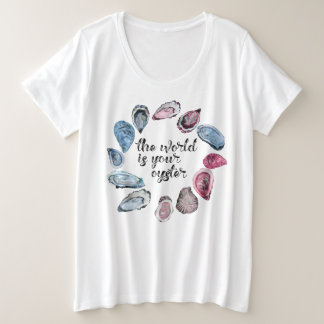 The world is your oyster plus size T-Shirt