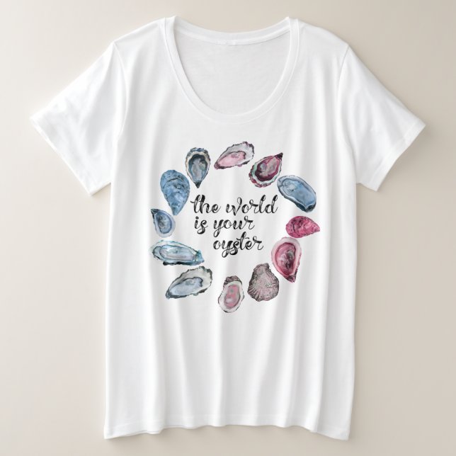 The world is your oyster plus size T-Shirt (Design Front)