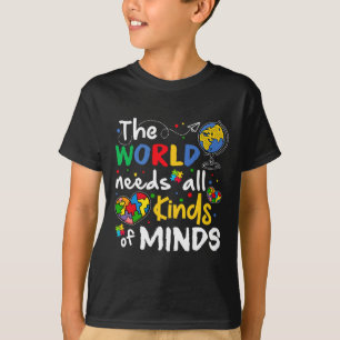 The World Needs All Kinds Minds Autism Awareness P T-Shirt