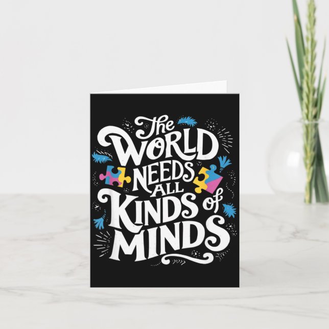 The World Needs All Kinds Of Minds Autism Awarenes Card (Front)