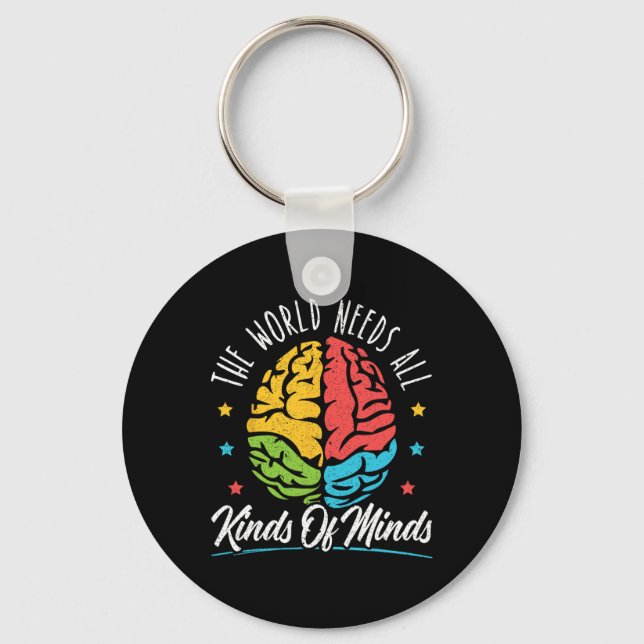 The World Needs All Kinds Of Minds Autism Awarenes Key Ring (Front)