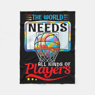 The World Needs All Kinds Of Players Basketball Au Fleece Blanket