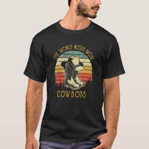 The World Needs More Cowgirls T-Shirt