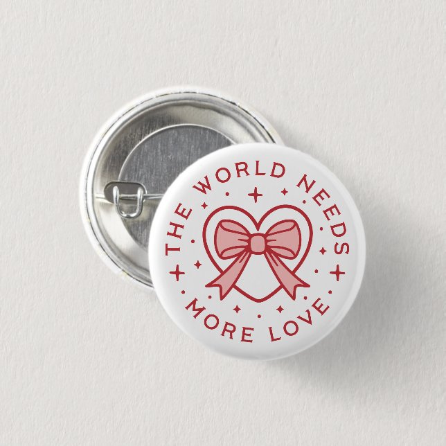 The world needs more love girly aesthetic protest 3 cm round badge (Front & Back)