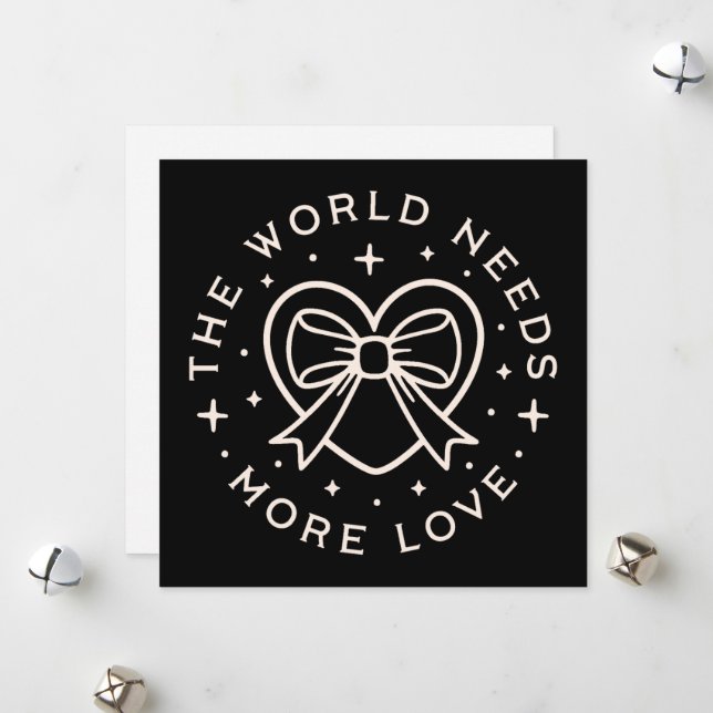 The world needs more love holiday card (Front/Back In Situ)