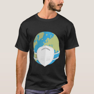 The World Planet Earth Wear a Mask Quarantine Stay T-Shirt