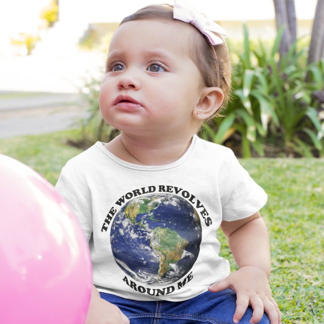 The World Revolves Around Me Baby T-Shirt (The World Revolves Around Me Baby T-Shirt)
