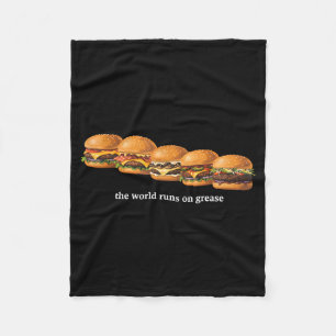 The World Runs On Grease Funny Burger Foodie Fast Fleece Blanket