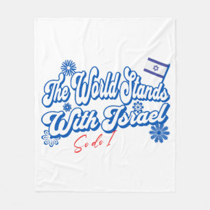 The World Stands With Israel, So do I Israel Supp Fleece Blanket