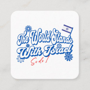 The World Stands With Israel, So do I  Israel Supp Square Business Card