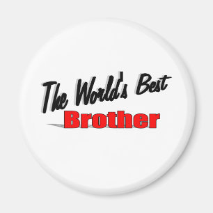 The World's Best Brother Magnet