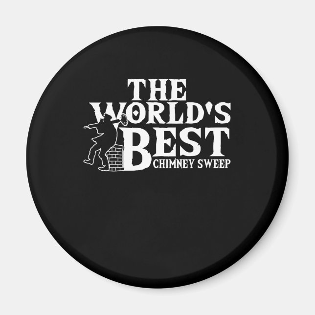 The Worlds Best Chimney Sweep Sweeper Sweeping Gif Magnet (Front)