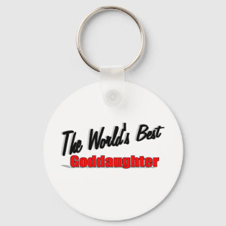 The World's Best Goddaughter Key Ring