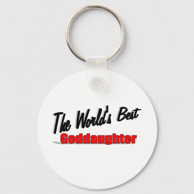 The World's Best Goddaughter Key Ring (Front)