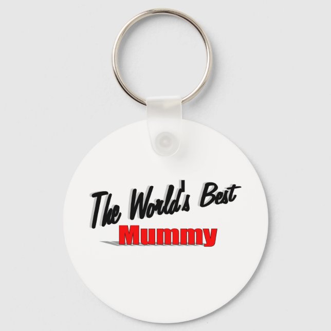The World's Best Mummy Key Ring (Front)