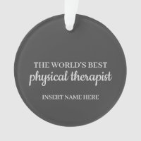 The World's Best Physical Therapist Ornament