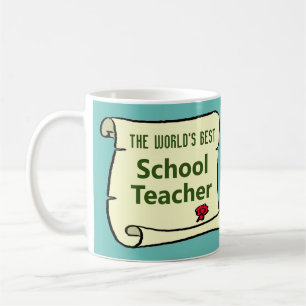 The World's Best School Teacher. Coffee Mug