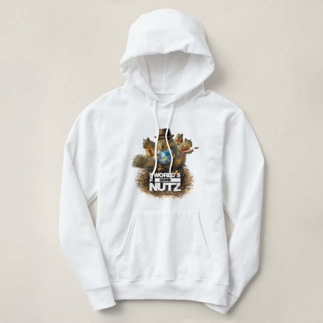 The World's Gone Nutz Hoodie (Design Front)
