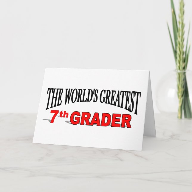 The World's Greatest 7th Grader Card (Front)