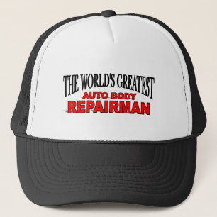 The World's Greatest Auto Body Repairman Trucker Hat