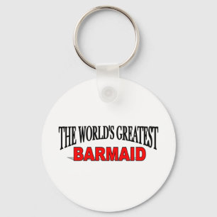 The World's Greatest Barmaid Key Ring