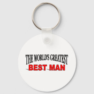 The World's Greatest Best Man Key Ring