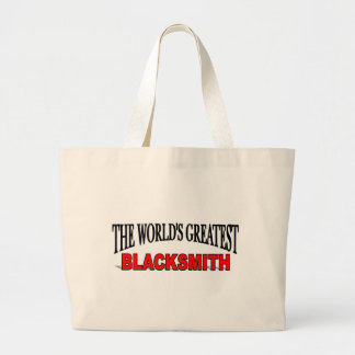 The World's Greatest Blacksmith Large Tote Bag