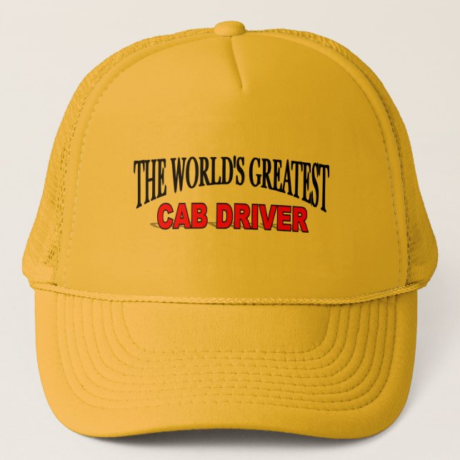 The World's Greatest Cab Driver Trucker Hat (Front)