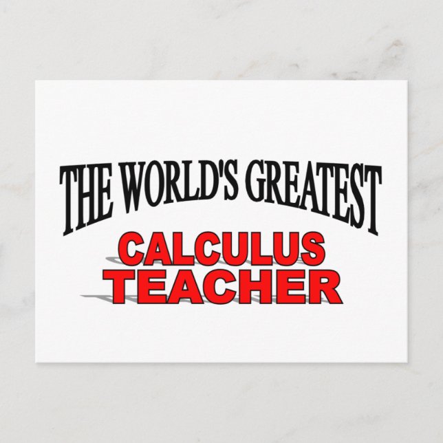 The World's Greatest Calculus Teacher Postcard (Front)