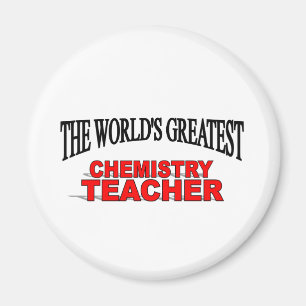 The World's Greatest Chemistry Teacher Magnet