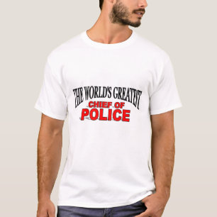 The World's Greatest Chief of Police T-Shirt