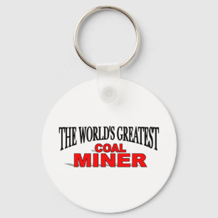The World's Greatest Coal Miner Key Ring