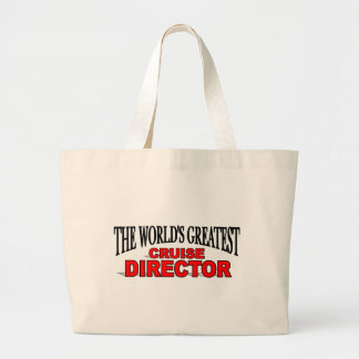 The World's Greatest Cruise Director Large Tote Bag