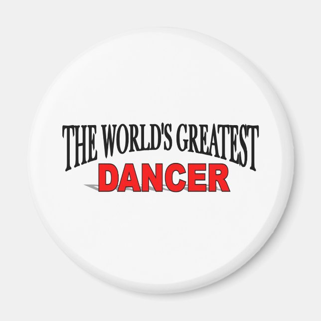 The World's Greatest Dancer Magnet (Front)