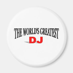 The World's Greatest DJ Magnet