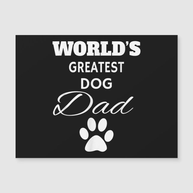 The World's Greatest DOG Dad T Shirt, Love my Dog (Front)