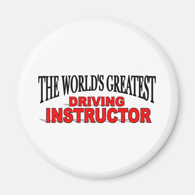 The World's Greatest Driving Instructor Magnet (Front)