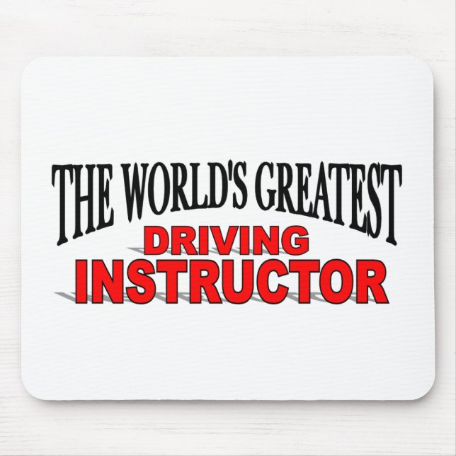 The World's Greatest Driving Instructor Mouse Pad (Front)