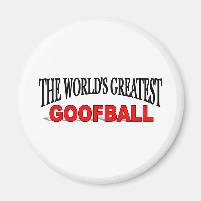 The World's Greatest Goofball Magnet (Front)