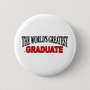The World's Greatest Graduate 6 Cm Round Badge