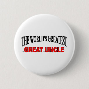 The World's Greatest Great Uncle 6 Cm Round Badge